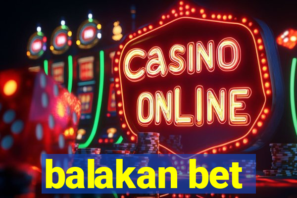 balakan bet